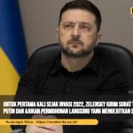 Untuk Pertama Kali Sejak Invasi 2022, Zelensky Kirim Surat Terbuka ke Putin dan Ajukan Permohonan Langsung yang Mengejutkan Seluruh Dunia