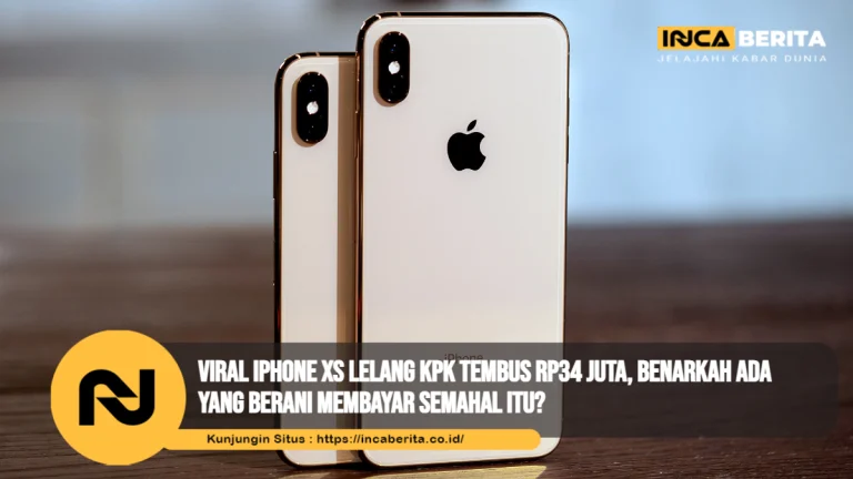 Viral iPhone XS Lelang KPK Tembus Rp34 Juta, Benarkah Ada yang Berani Membayar Semahal Itu?