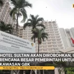 Hotel Sultan Akan Dirobohkan