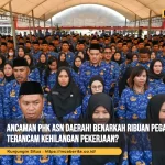 Ancaman PHK ASN Daerah