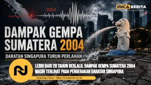 Lebih dari 20 Tahun Berlalu, Dampak Gempa Sumatera 2004 Masih Terlihat pada Pergerakan Daratan Singapura