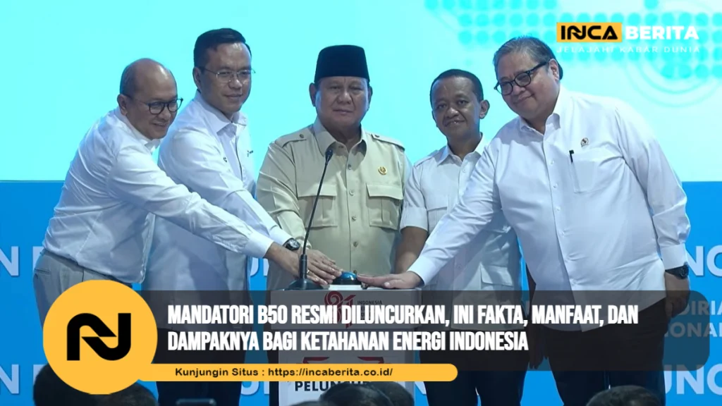 Mandatori B50 Resmi Diluncurkan, Ini Fakta, Manfaat, dan Dampaknya bagi Ketahanan Energi Indonesia