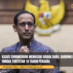 Nadiem Divonis 10 Tahun Penjara