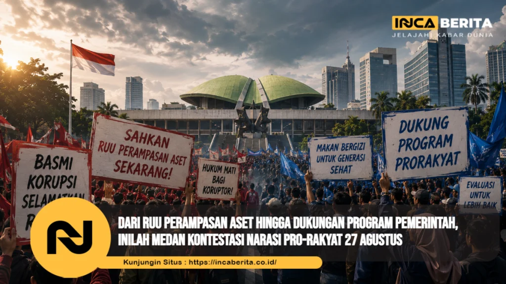 Dari RUU Perampasan Aset hingga Dukungan Program Pemerintah, Inilah Medan Kontestasi Narasi Pro-Rakyat 27 Agustus