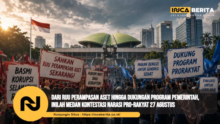 Dari RUU Perampasan Aset hingga Dukungan Program Pemerintah, Inilah Medan Kontestasi Narasi Pro-Rakyat 27 Agustus
