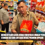 Kasus Beras Fortifikasi