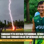 Sambaran Petir Hentikan Pertandingan, Sofwan Awae Tewas dan Turnamen Golok Cup Mendadak Jadi Sorotan